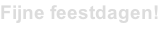 Fijne feestdagen!